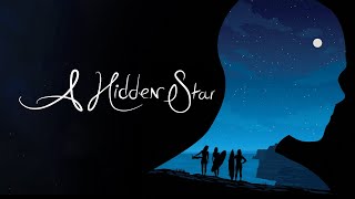 A Hidden Star - Official Trailer