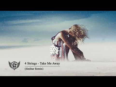 4 Strings - Take Me Away (SinStar Remix)
