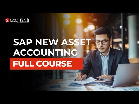 SAP New Asset Accounting Full Course ZaranTech