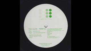 Tiny Elvis  - Tempted (Kingkade Remix)