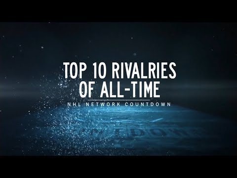 NHL Network Countdown: Top 10 Rivalries of All-Time
