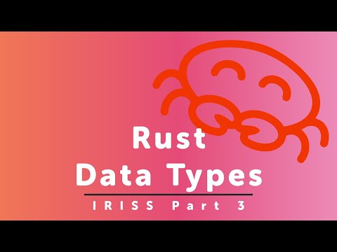 Data Types - Part 3 of Idiomatic Rust in Simple Steps