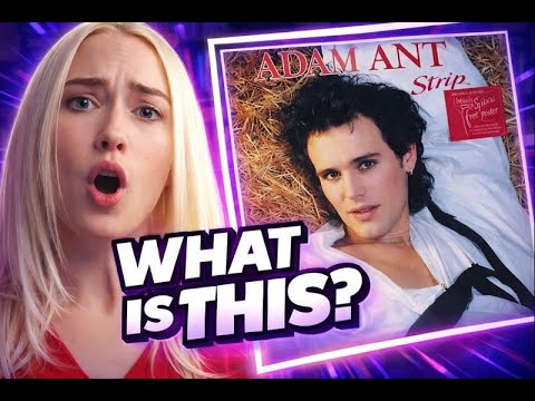 GEN Z Reacts to Adam Ant's STRIP for the First Time EVER