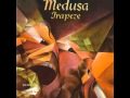 Trapeze - Medusa 