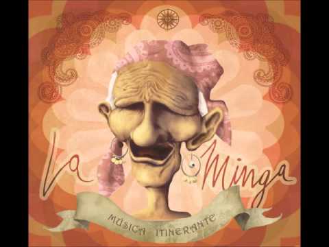 La Minga - Música Itinerante (Album Completo 2015)