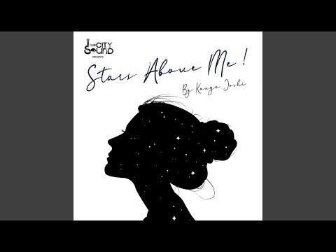 Stars Above Me (feat. Kavya Joshi)
