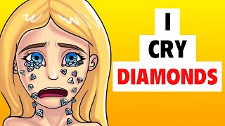I Cry Diamonds | My Animated Story
