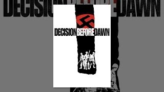 Decision Before Dawn