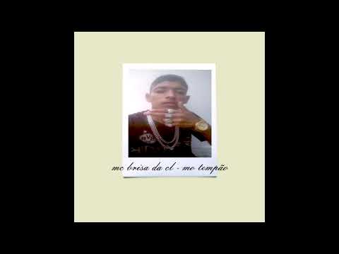 brisa da cl - mo tempão (feat mihage)