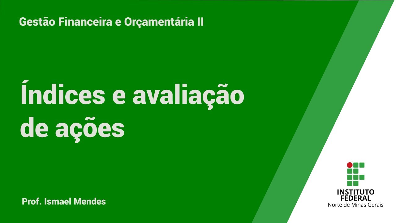 #11 Índices e avaliação de ações