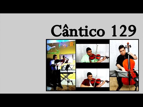 Cântico 129-Eu vou perseverar — Quarteto de Cordas