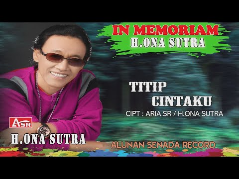 H.ONA SUTRA - TITIP CINTAKU ( Official Video Musik ) HD