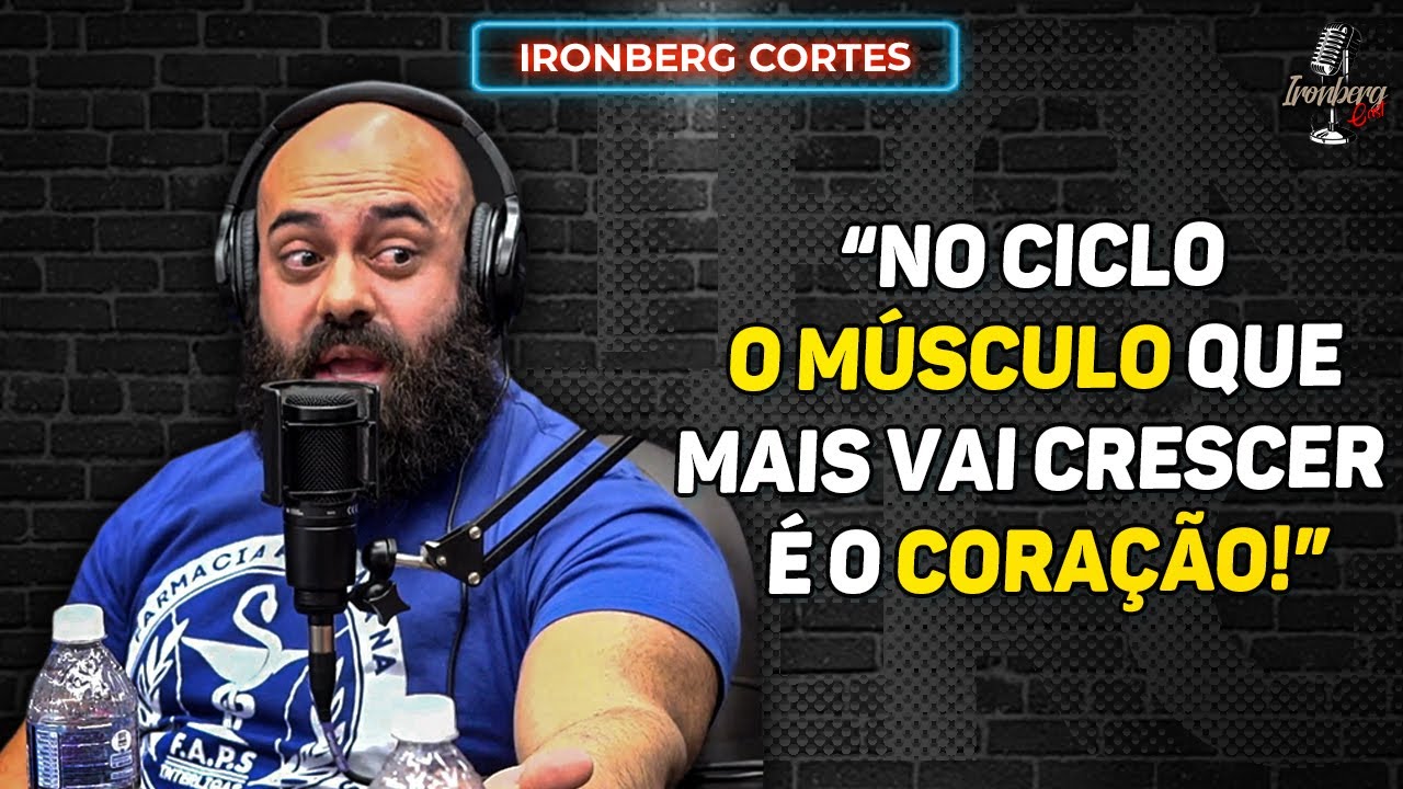 O USO DE ESTERÓIDES E OS RISCOS CARDÍACOS – IRONBERG PODCAST CORTES