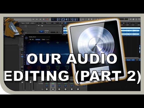 Our Audio Editing (Part 2 - Logic Pro X)