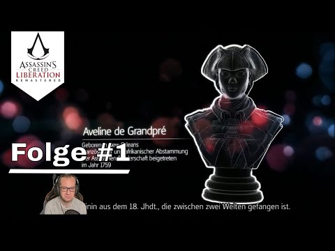 Assassin’s Creed Liberation Remastered: Folge #1 - [ Let's play Deutsch | German Gameplay ]