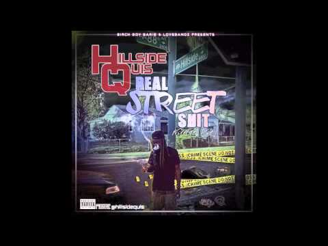 Hillside Quis - Watch Me ft. Birch Boy Barie [Prod. By Sdot Beats]