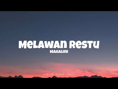 Melawan restu -Mahalini || Tiktok sound remix (lyrics)