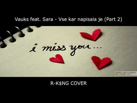 Vauks feat. Sara - Vse kar napisala je (Part 2) COVER!!!!