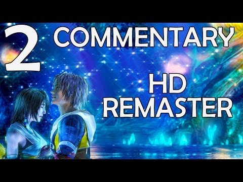 Final Fantasy X HD Remaster - 100% Commentary Walkthrough - Part 2 - Besaid Island