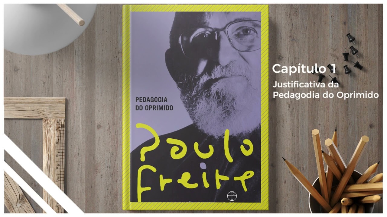 Pedagogia do Oprimido: Capítulo 1 - Parte 1 | Paulo Freire | Audiobook