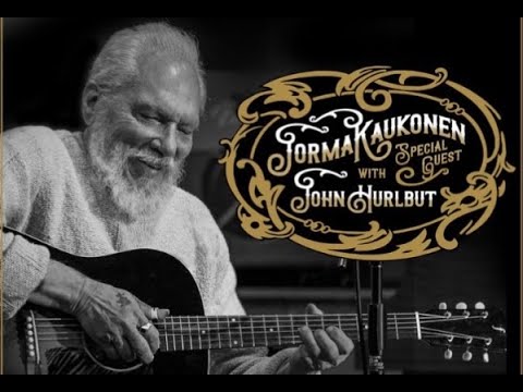Jorma Kaukonen & John Hurlbut Stoughton Wi. Set Two  2024-05-08