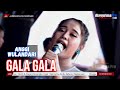 GALA GALA ANGGI WULANDARI LIVE MUSIC OFFICIAL DIAN PRIMA