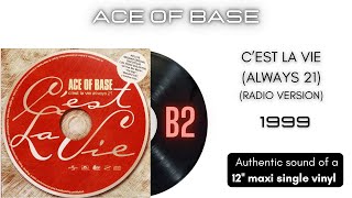 Ace of Base - C'Est la Vie (Always 21) (Radio Version) [12'' maxi single]