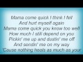 Toby Keith - Mama Come Quick Lyrics