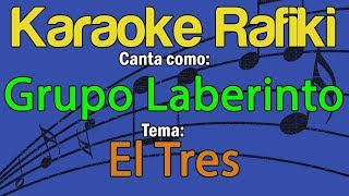 Grupo Laberinto - El Tres Karaoke Demo