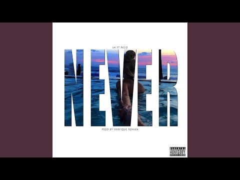 Never (feat. Peso El Connect)