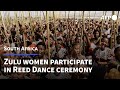 South Africa S Zulus Fete Young Women S Purity At Reed Dance Ceremony AFP