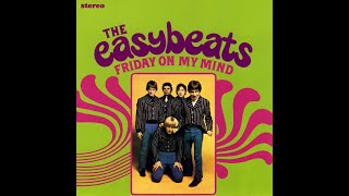 The Easybeats - Friday On My Mind video