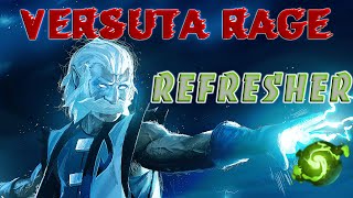 Versuta rage: Refresher