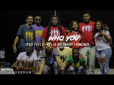 Pop Fillz x Lil Bill Swavey x AO x Yung Maze - Who You (Official Music Video) @dylanverduntv