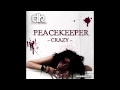 Peacekeeper - Crazy (Original Mix) 
