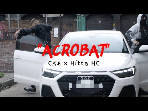 CK£ x Hitta HC - Acrobat (Official Music Video)