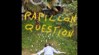 Papillon - Question (clip)