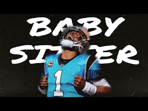 Cam Newton Mix - "Baby Sitter" ᴴᴰ