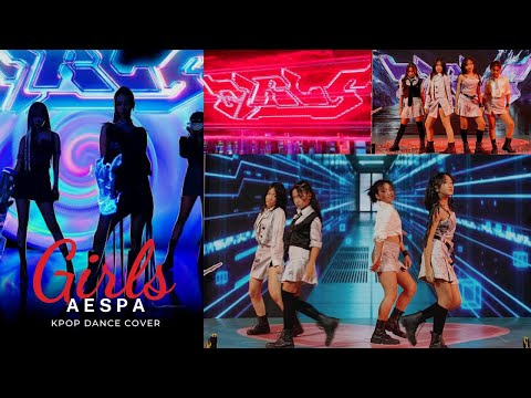 AESPA “GIRLS” KPOP DANCE COVER