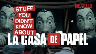 Money Heist/La Casa de Papel - 10 Things You Proba