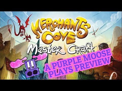 Merchant's Cove Master Craft - A Purple Moose Plays Preview