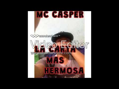 mc caspe la carta mas hermosa