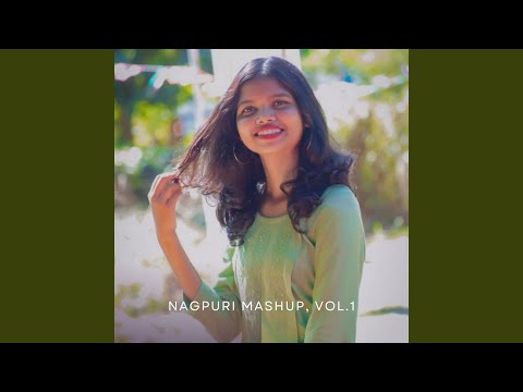 Nagpuri Mashup, Vol.1