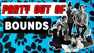 The b-52&#39;s - Party out of Bounds - lyrics