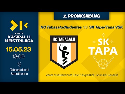 HC Tabasalu/Audentes - SK Tapa/Tapa VSK | NAISTE KÄSIPALLI MEISTRILIIGA 2022/2023