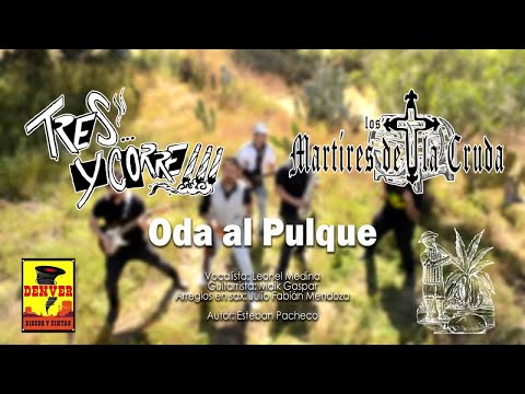 Martires De La Cruda Ft. Tres Y Corre - Oda Al Pulque