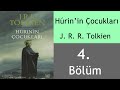 Sesli Kitap-Húrin'in Çocukları 4. Bölüm