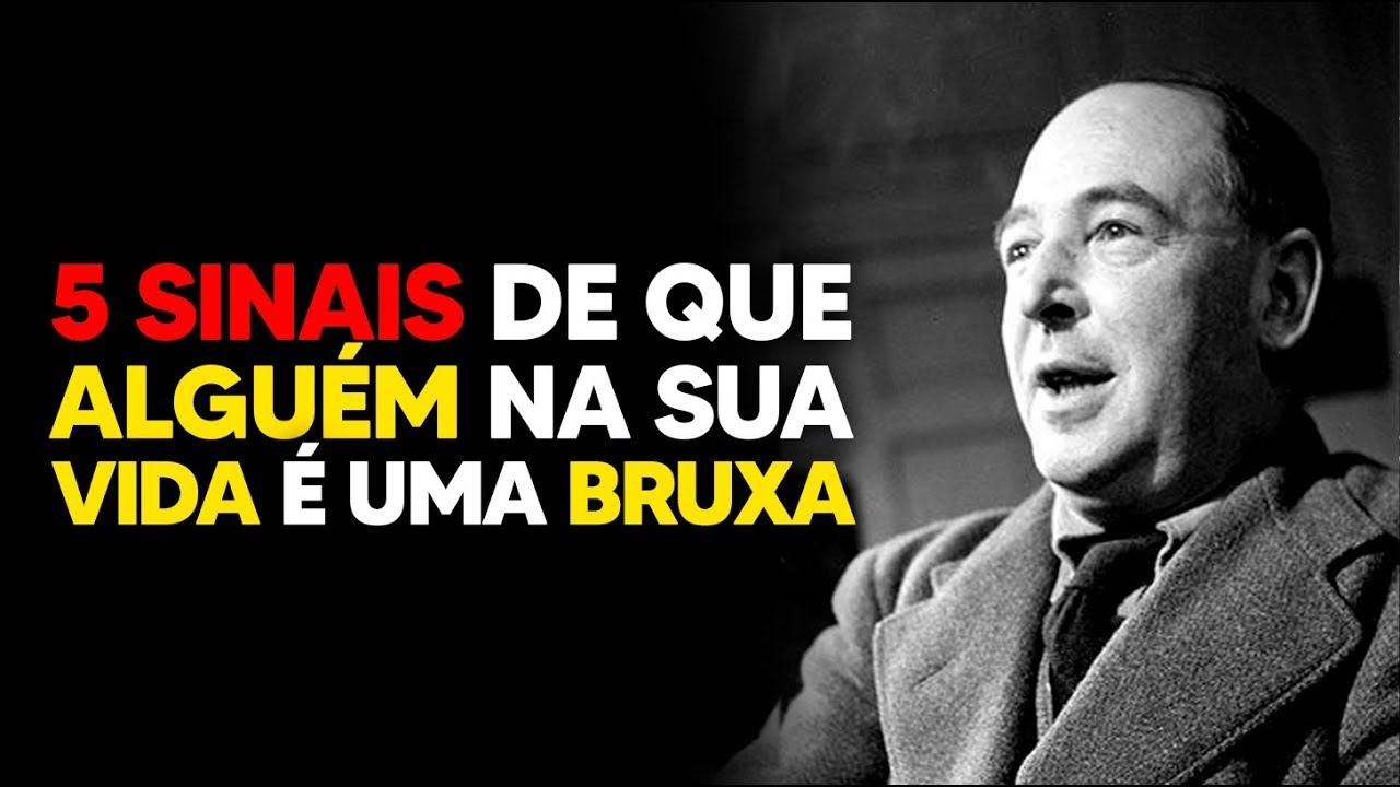 5 Sinais de que Alguém na Sua Vida é uma Bruxa | C.S. Lewis 2025