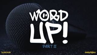 Word Up! Part II (lo-fi hip hop mix)