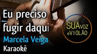 Eu preciso fugir daqui